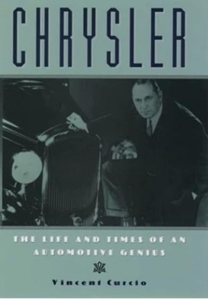  Chrysler: The Life and Times of an Automotive Genius Vincent Curcio(著)Amazonより