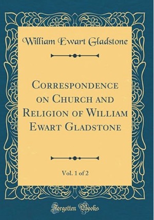  Correspondence on Church and Religion of William Ewart Gladstone, Vol. 1 of 2(Classic Reprint)英語版 William Ewart Gladstone(著)Amazonより