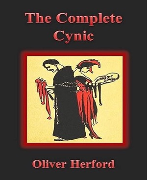  The Complete Cynic <small>Kindle版 英語版 Oliver Herford (著)</small>